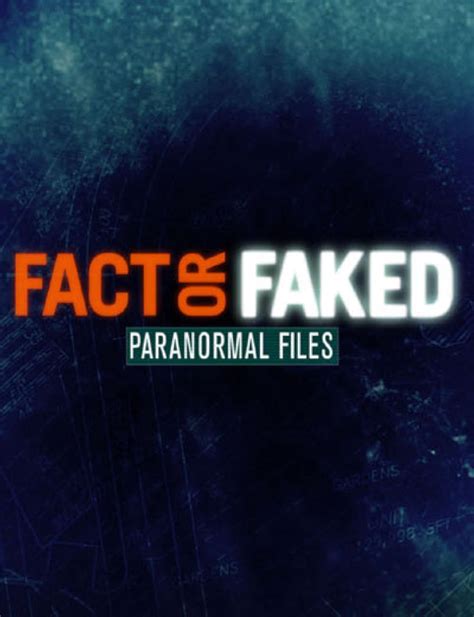 watch fact or faked paranormal files|Fact or Faked: Paranormal Files .